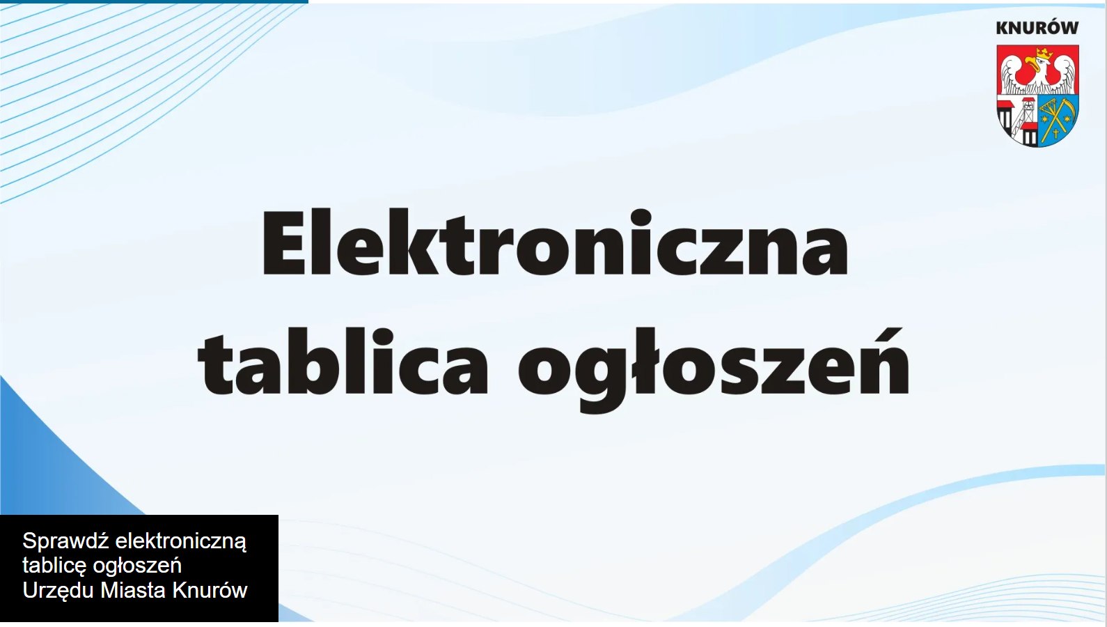 Elektroniczna tablica ogłoszeń dla Miasta Knuró